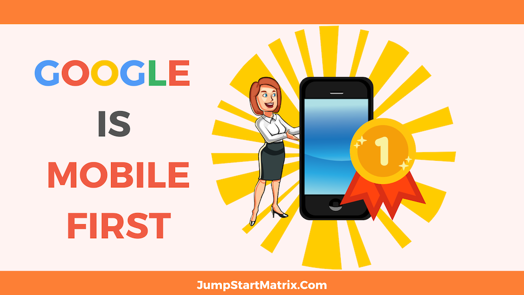 Did you know Google Is Now Mobile First Article Featured Image with Businesswoman standing next to Mobile Phone with Gold Medal