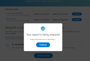 Screenshot of Skype Instructions Step 2 'Submit Request' to Export files and chat history "Your Export is being Prepared- Check back later to download"